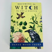 Load image into Gallery viewer, Becoming the Witch by Danae Moon Thorp
