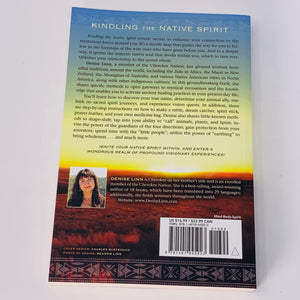Kindling the Native Spirit by Denise Linn