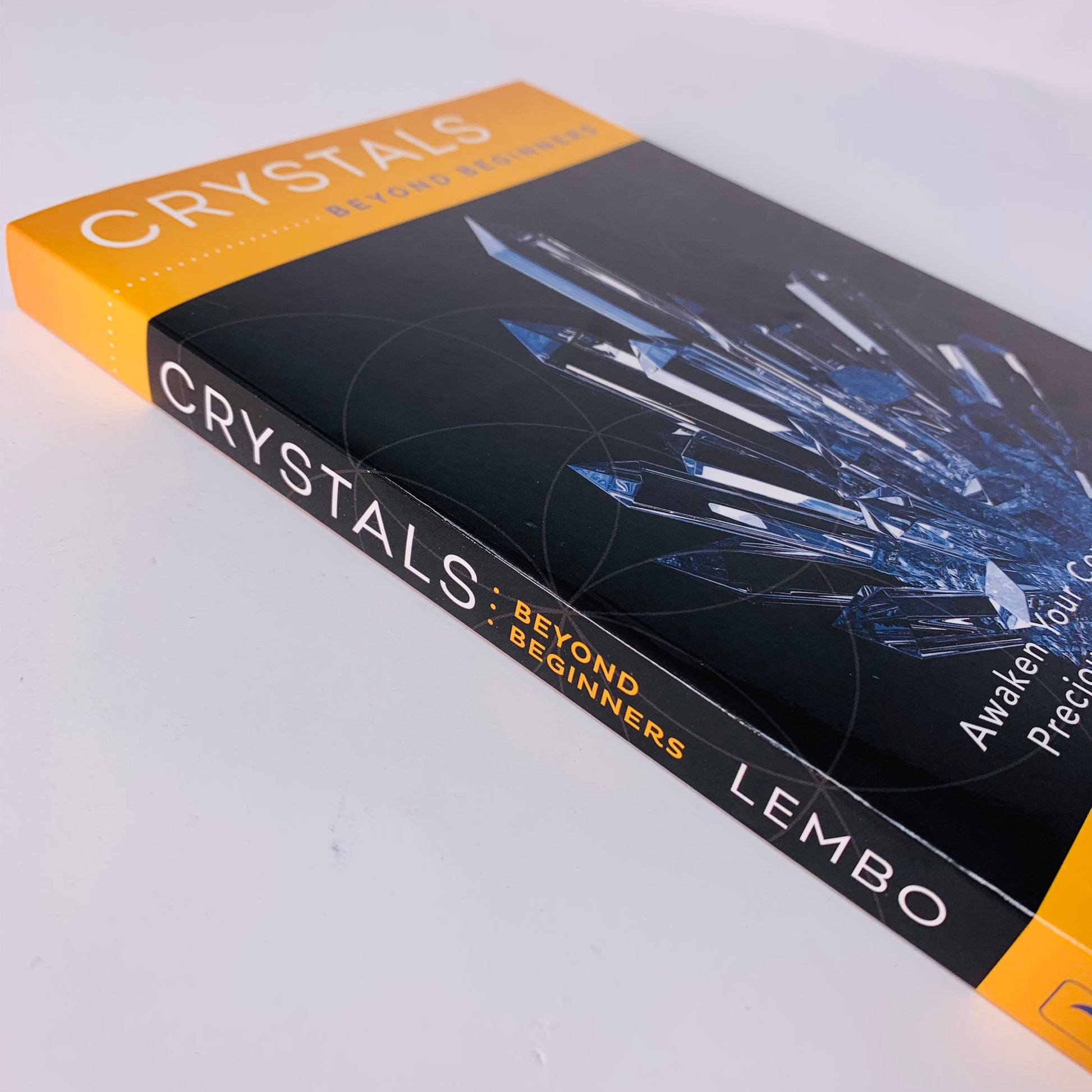 Crystals Beyond Beginners by Margaret Ann Lembo