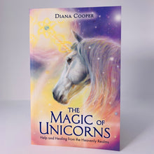 Load image into Gallery viewer, The Magic of Unicorns by Diana Cooper (book)
