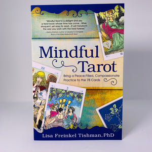 Mindful Tarot by Lisa Freinkel Tishman PhD