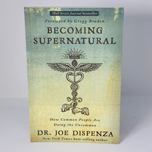 Load image into Gallery viewer, Becoming Supernatural by Joe Dispenza
