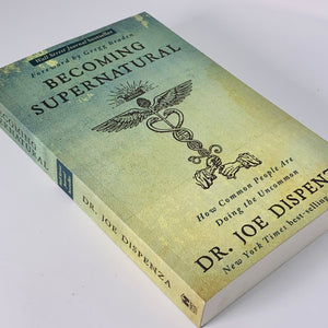 Becoming Supernatural by Joe Dispenza