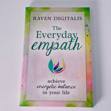 Load image into Gallery viewer, The Everyday Empath by Raven Digitalis
