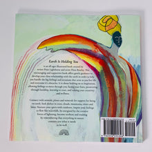 Load image into Gallery viewer, Earth is Holding You by Pixie Lighthorse
