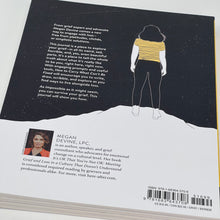 Load image into Gallery viewer, How to Carry what can&#39;t be Fixed by Megan Devine (A journal for grief)
