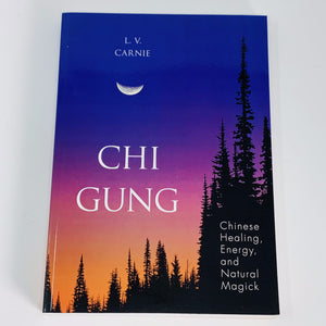 Chi Gung by L.V. Carnie
