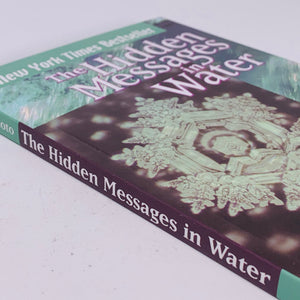 The Hidden Messages in Water by Masaru Emoto