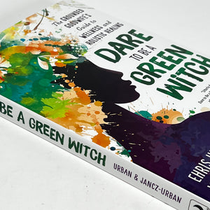 Dare to be a Green Witch by Ehris Urban & Velya Jancz-Urban
