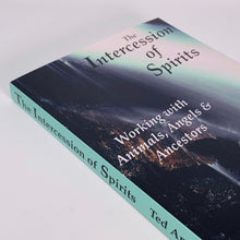Load image into Gallery viewer, The Intercession of Spirits by Ted Andrews
