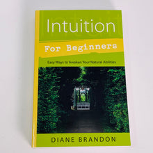 Load image into Gallery viewer, Intuition for Beginners by Diane Brandon
