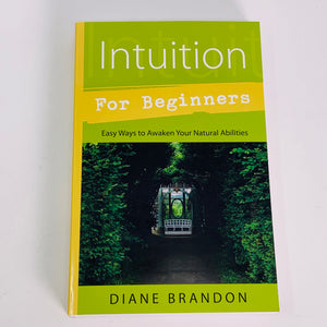 Intuition for Beginners by Diane Brandon