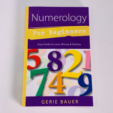 Load image into Gallery viewer, Numerology for Beginners by Gerie Bauer
