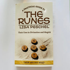 A Practical Guide to The Runes by Lisa Peschel
