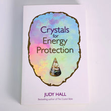Load image into Gallery viewer, Crystals for Energy Protection by Judy Hall
