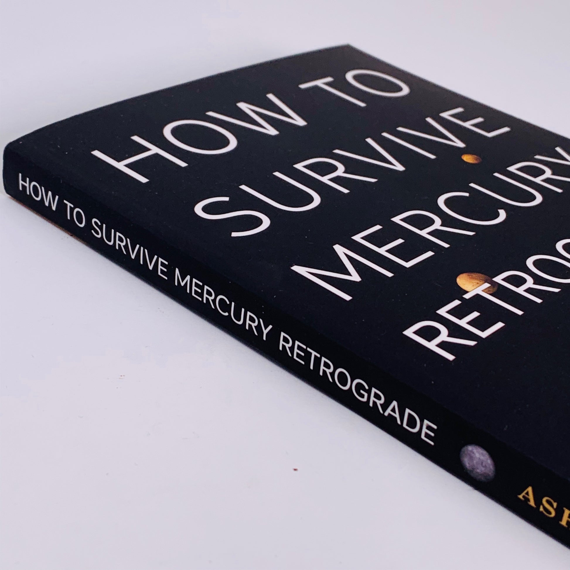 How to Survive Mercury Retrograde