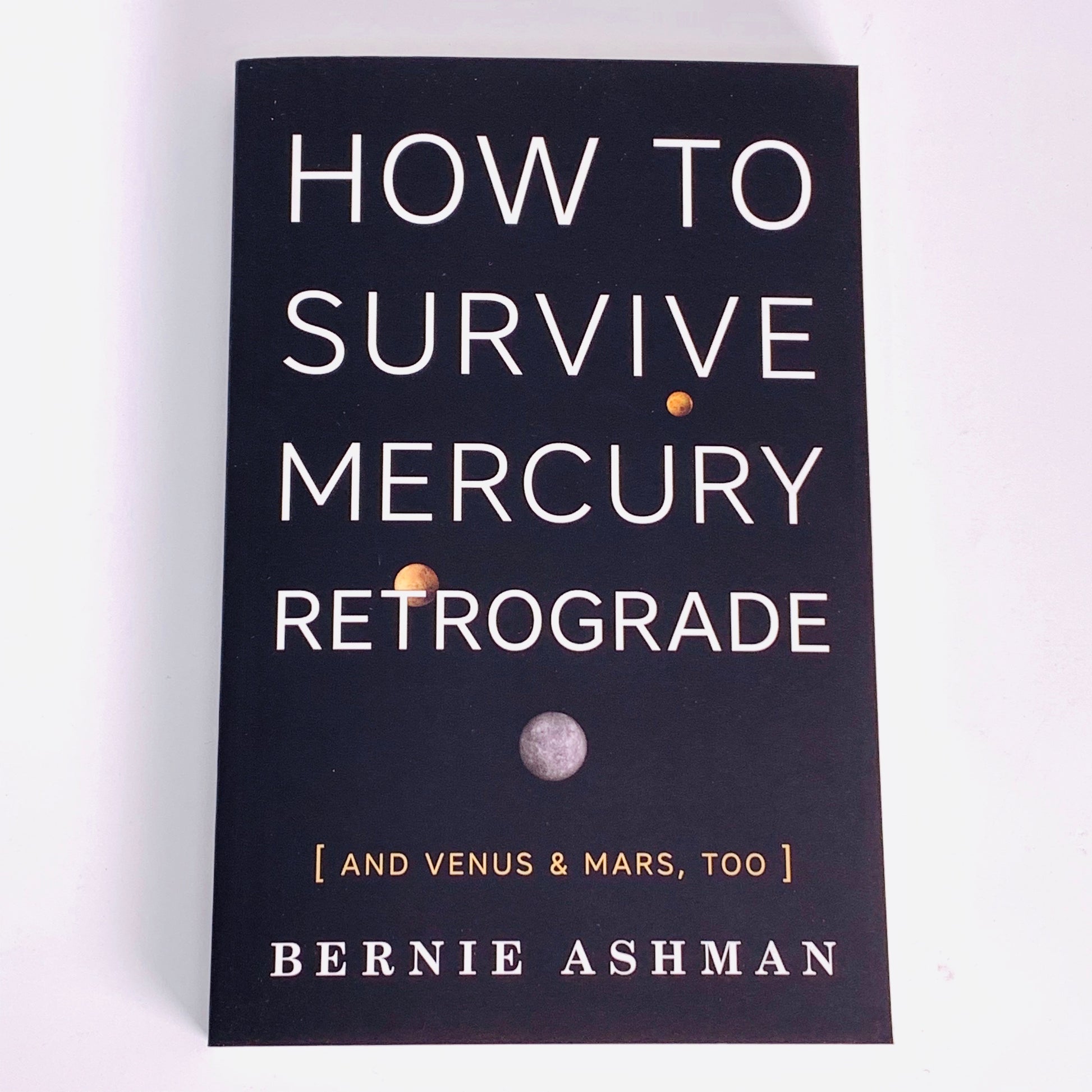 How to Survive Mercury Retrograde