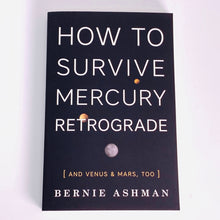 Load image into Gallery viewer, How to Survive Mercury Retrograde
