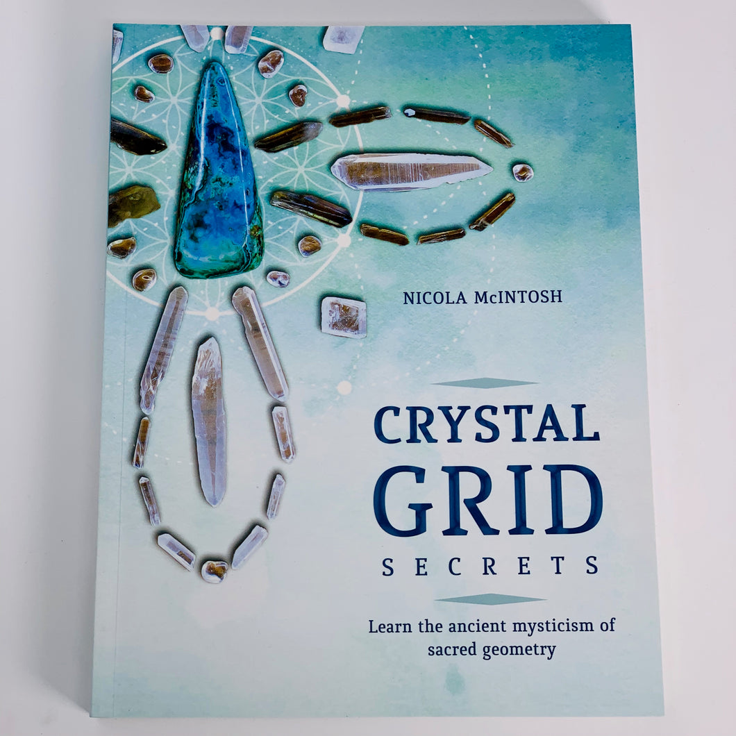 Crystal Grid Secrets by Nicola McIntosh
