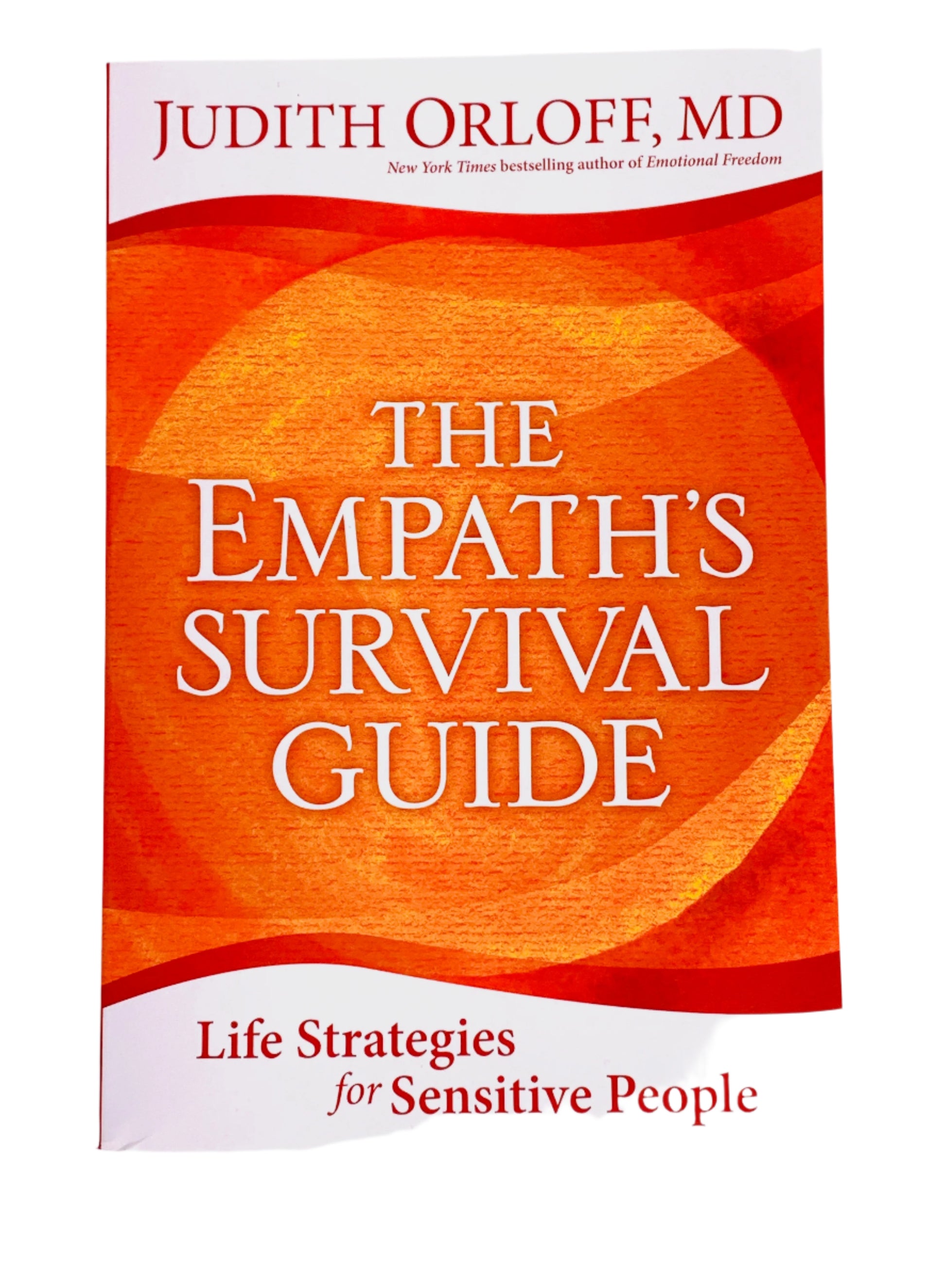 The Empath's Survival Guide by Judith Orloff MD