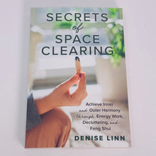 Load image into Gallery viewer, Secrets of Space Clearing by Denise Linn
