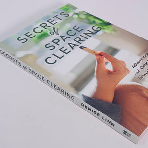 Secrets of Space Clearing by Denise Linn