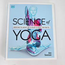 Load image into Gallery viewer, Science of Yoga by Ann Swanson
