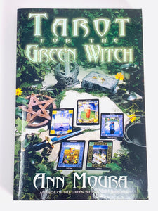 Tarot for the Green Witch by Ann Moura