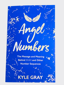 Angel Numbers by Kyle Gray