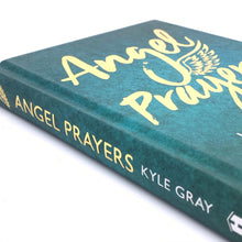 Load image into Gallery viewer, Angel Prayers (hardcover) by Kyle Gray
