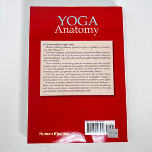 Yoga Anatomy | Your Illustrated Guide to Postures, Movements, and breathing Techniques