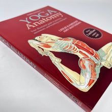 Load image into Gallery viewer, Yoga Anatomy | Your Illustrated Guide to Postures, Movements, and breathing Techniques

