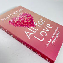 Load image into Gallery viewer, All for Love by Matt Kahn (Hardcover)
