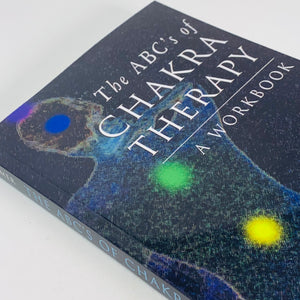 The ABC's of Chakra Therapy - A Workbook by Deedre Diemer