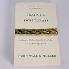 Load image into Gallery viewer, Braiding Sweetgrass by Robin Wall Kimmerer
