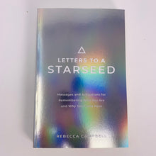 Load image into Gallery viewer, Letters to a Starseed by Rebecca Campbell
