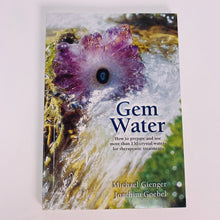 Load image into Gallery viewer, Gem Water by Michael Gienger &amp; Joachim Goebel

