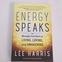 Load image into Gallery viewer, Energy Speaks by Lee Harris
