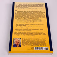 Load image into Gallery viewer, Healing through the Akashic Records by Linda Howe
