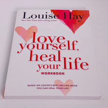 Load image into Gallery viewer, Love Yourself Heal Your Life Workbook
