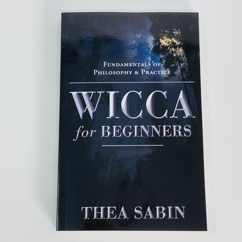 Wicca for Beginners by Thea Sabin