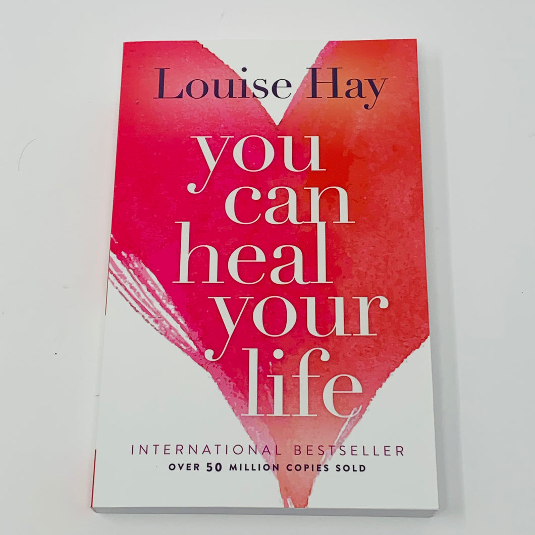 You can heal your life by Louise Hay