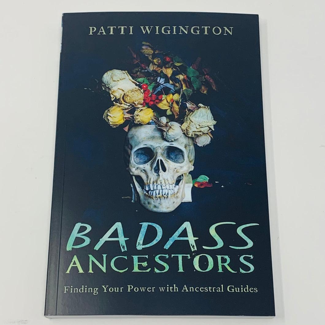 Badass Ancestors by Patti Wiginton