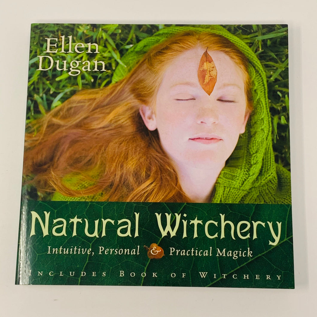 Natural Witchery by Ellen Dugan