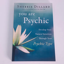 Load image into Gallery viewer, You are Psychic by Sherrie Dillard

